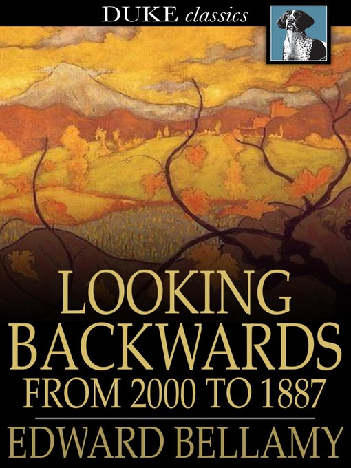 Cover image for Looking Backwards: From 2000 to 1887